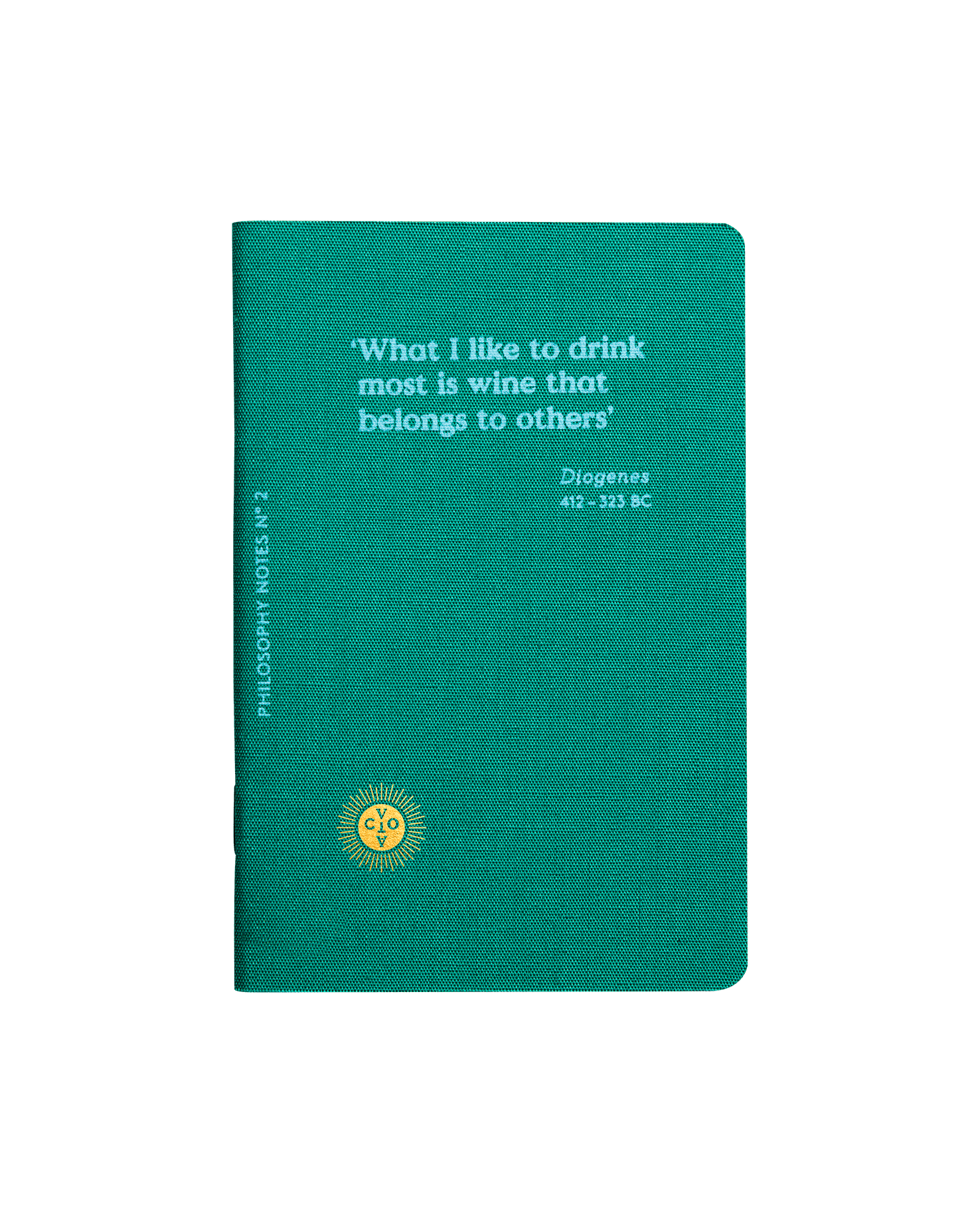 A teal hardcover notebook with white text displaying a quote from Diogenes: 'What I like to drink most is wine that belongs to others'. The cover features a textured fabric finish, a small yellow circular logo near the bottom, and vertical spine text reading 'PHILOSOPHY NOTES VOL 2'.